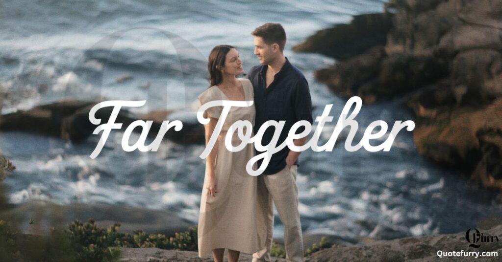 Far Together