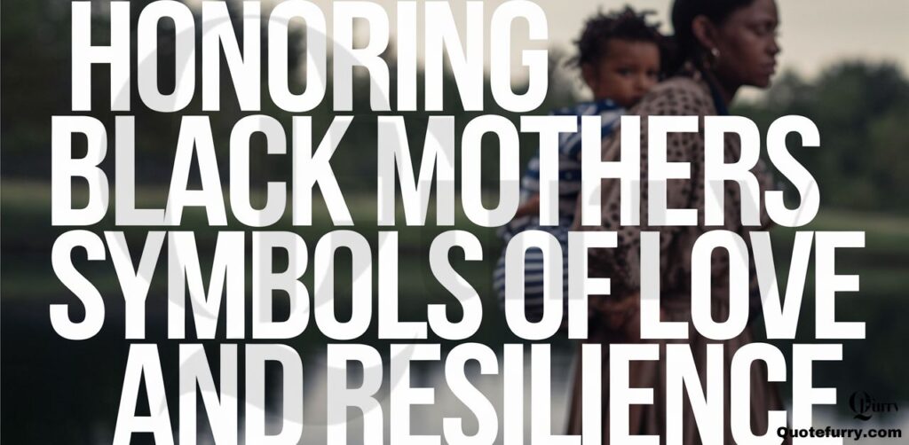 Honoring Black Mothers Symbols of Love and Resilience