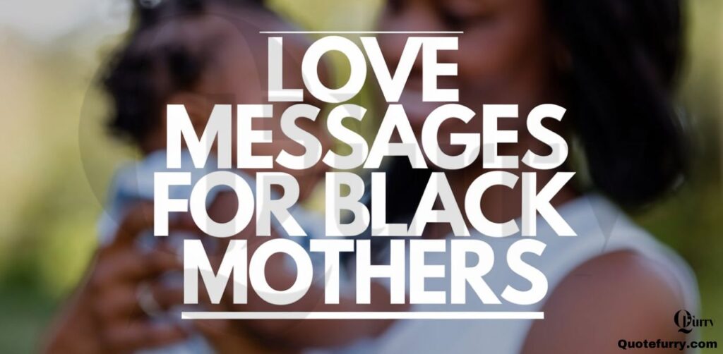 Love Messages for Black Mothers