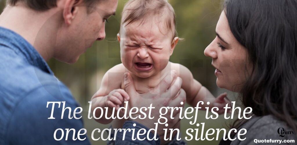 The loudest grief is the one carried in silence