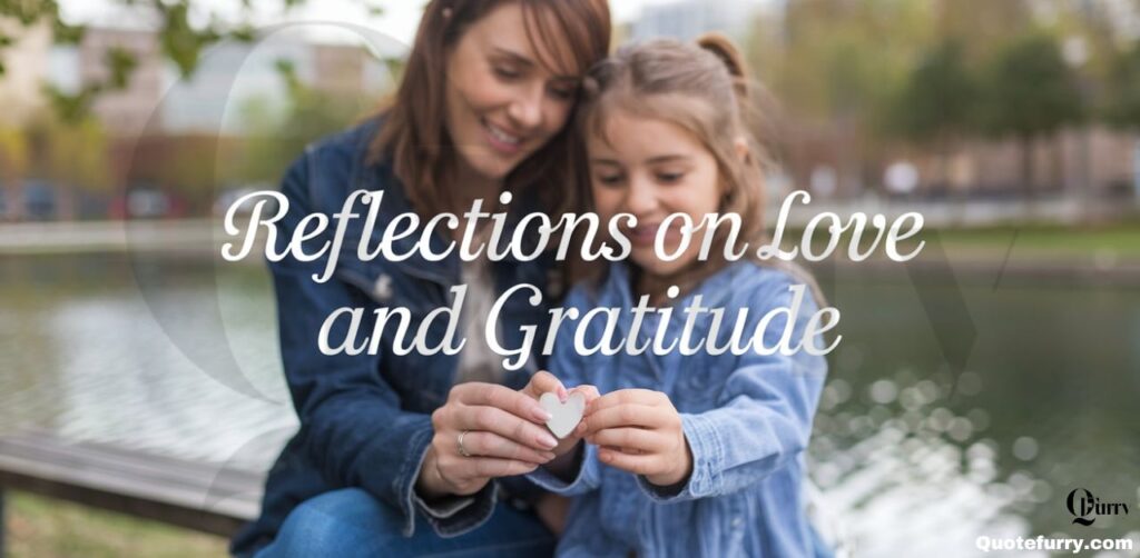 Reflections on Love and Gratitude